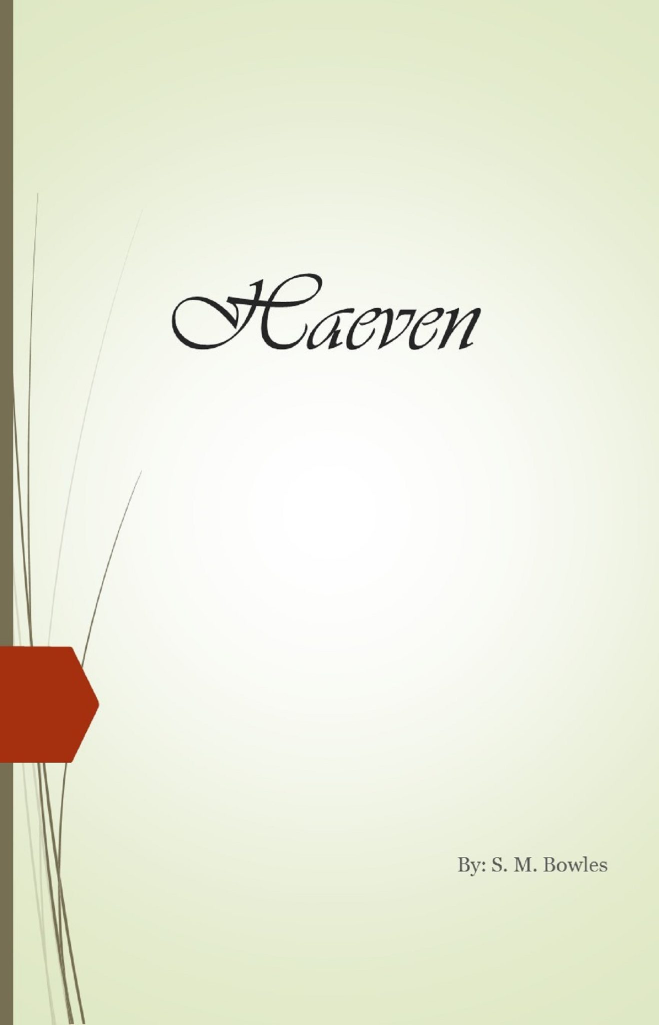FREE: Haeven by S. M. Bowles