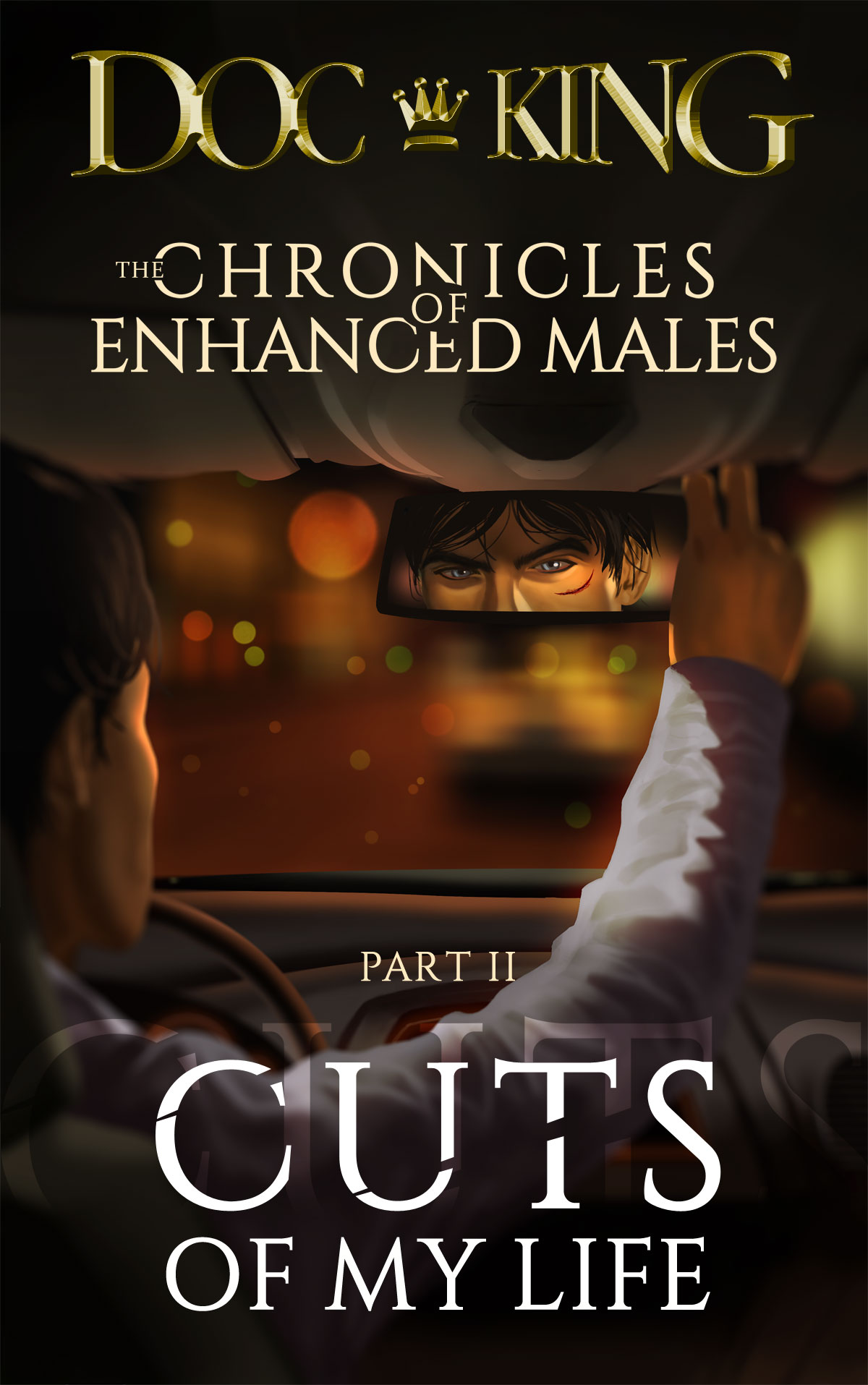 FREE: Cuts of My Life (The Chronicles of Enhanced Males Book 2) by Doc King