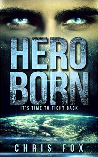 Hero Born: Project Solaris by Chris Fox