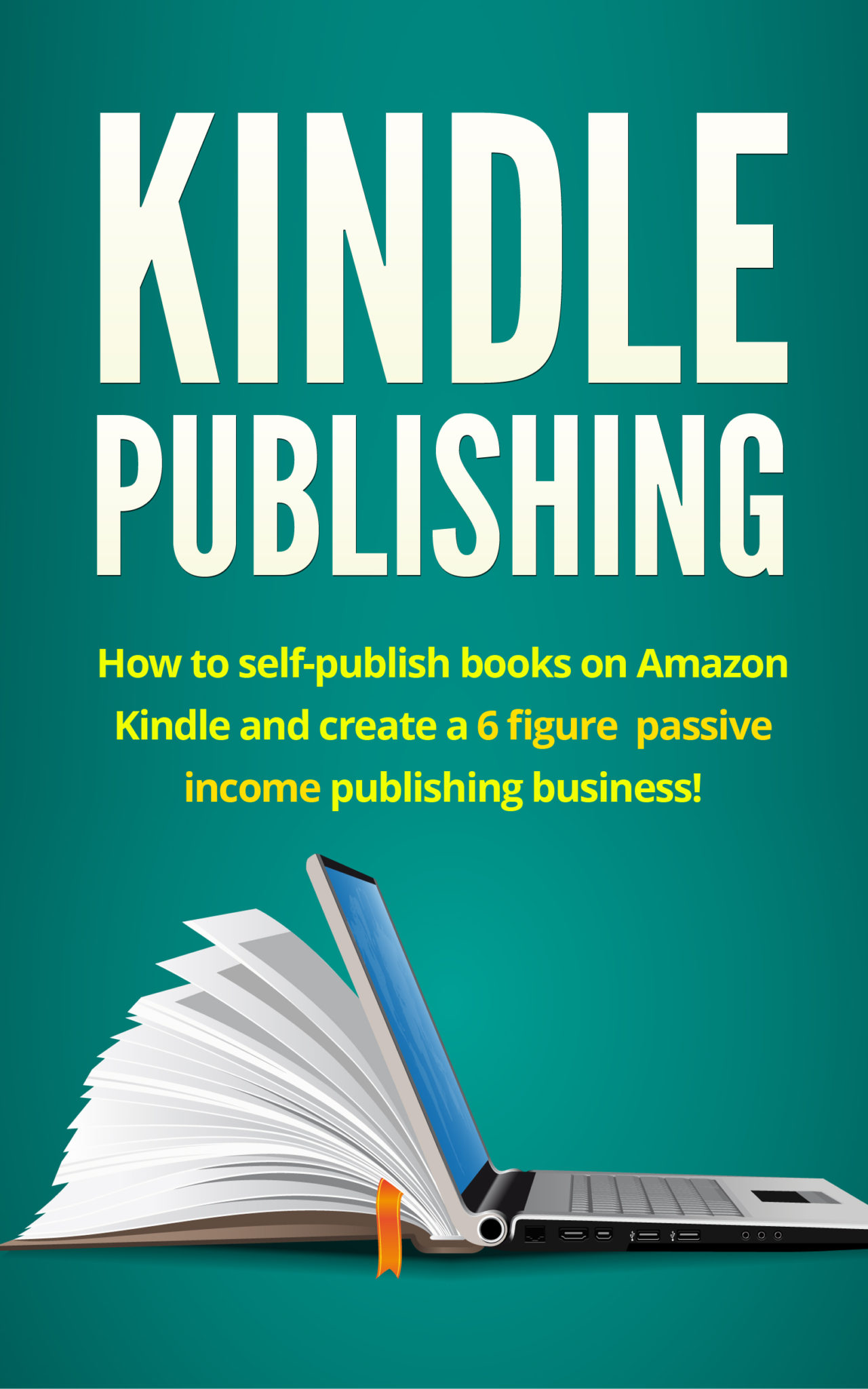 FREE: Kindle Publishing: How to self-publish books on Amazon Kindle and create a 6 figure passive income publishing business! by Adrian Ingram