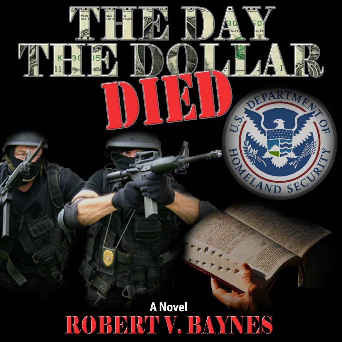 FREE: The Day the Dollar Died by Robert V Baynes