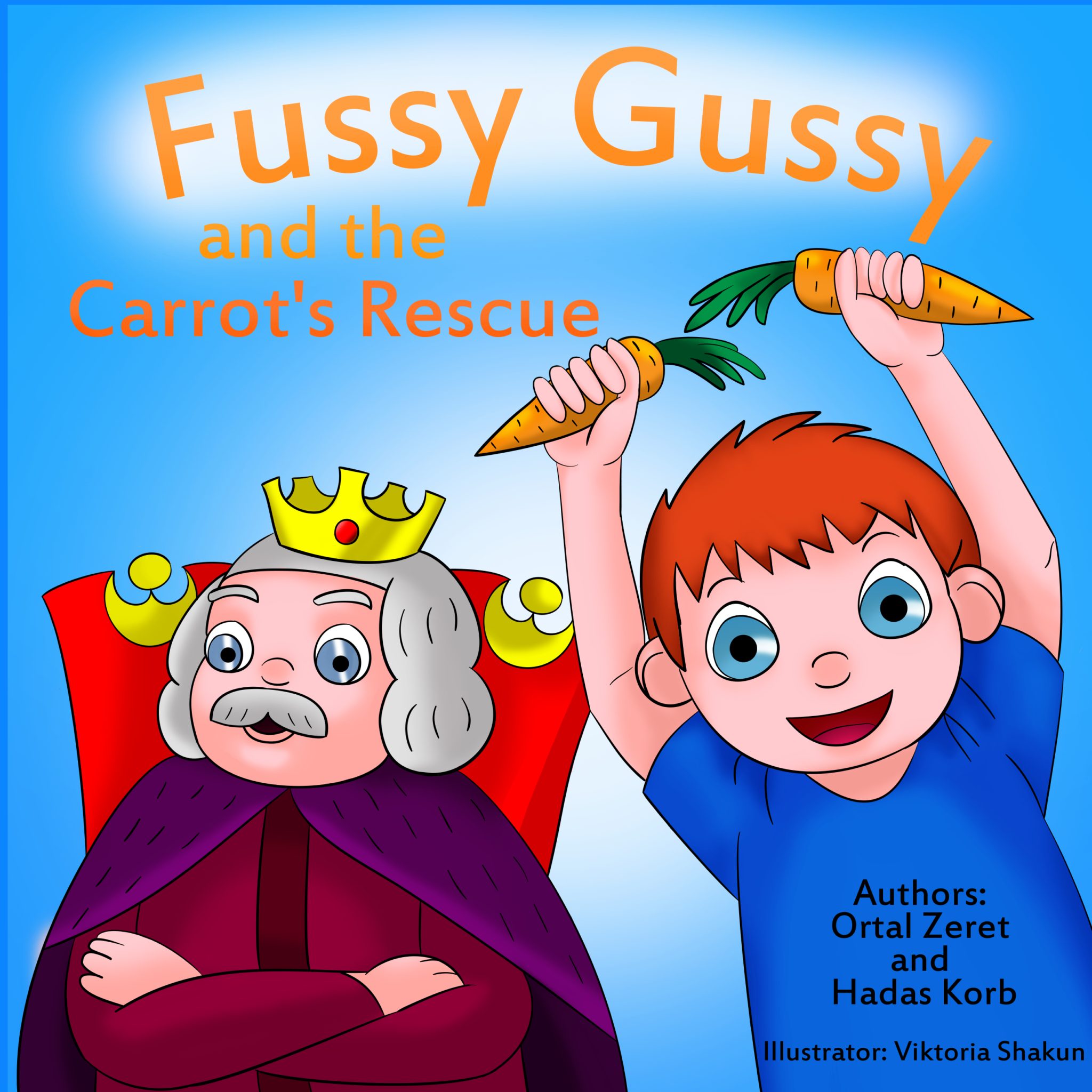 FREE: Fussy Gussy and the Carrot Rescue by Hadas Korb and Ortal Zeret