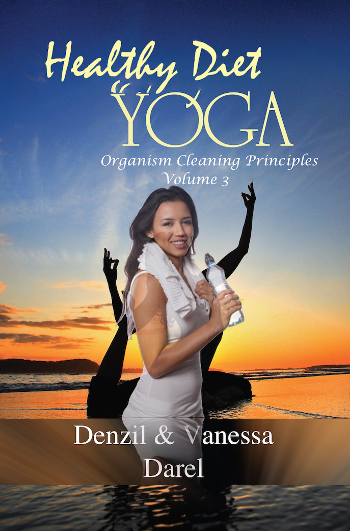 FREE: Yoga – Healthy Diet: Organism Cleaning Principles & Blood Purification by Denzil Darel