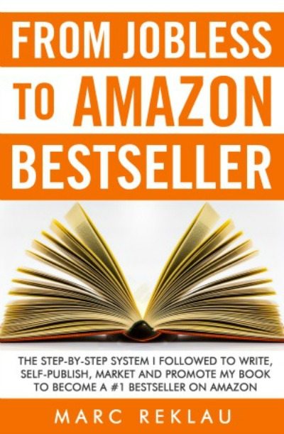 FREE: From Jobless to Amazon Bestseller by Marc Reklau