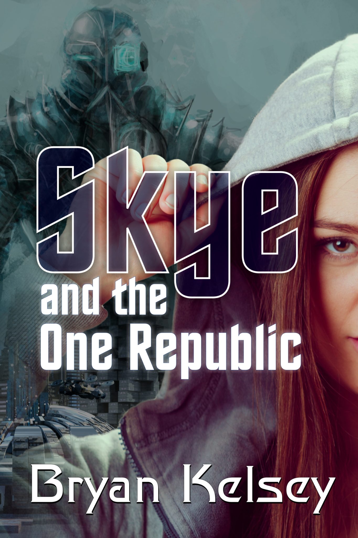 FREE: Skye and the One Republic by Bryan Kelsey