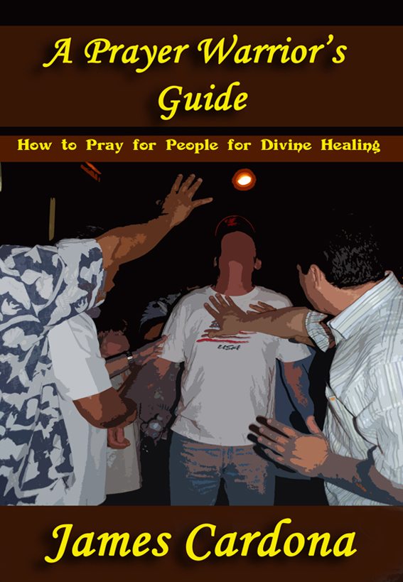 FREE: A Prayer Warrior’s Guide by JAMES CARDONA