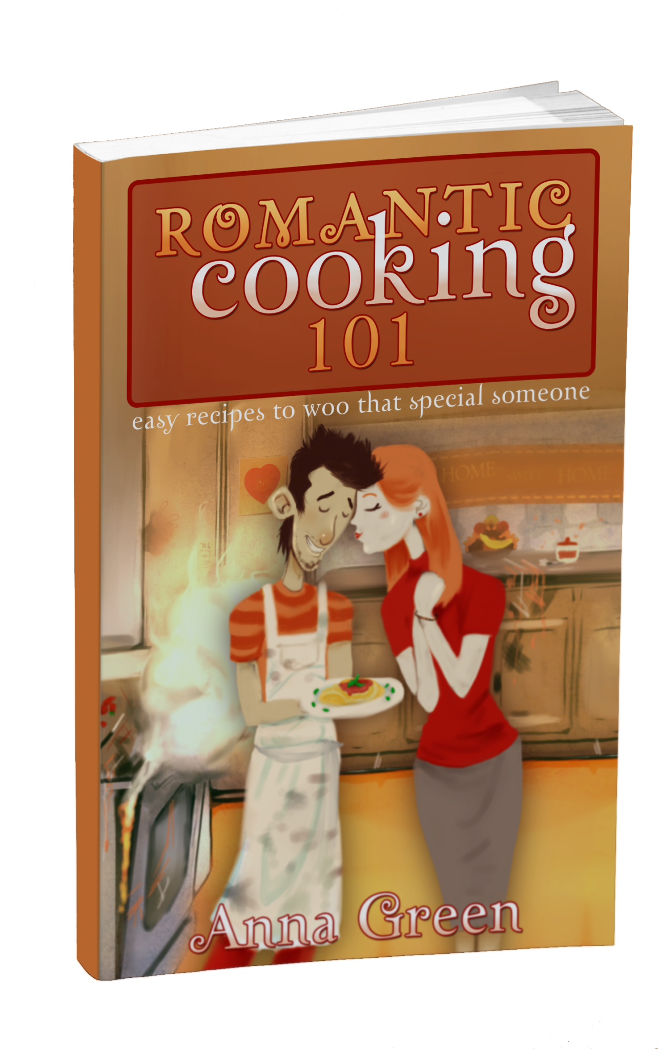 FREE: Romantic Cooking 101: Easy recipes to woo that special someone by Anna Green