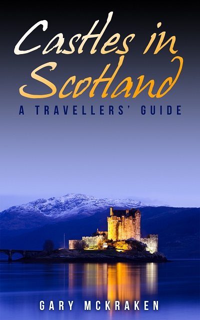 FREE: Castles in Scotland. A Travellers’ Guide by Gary McKraken