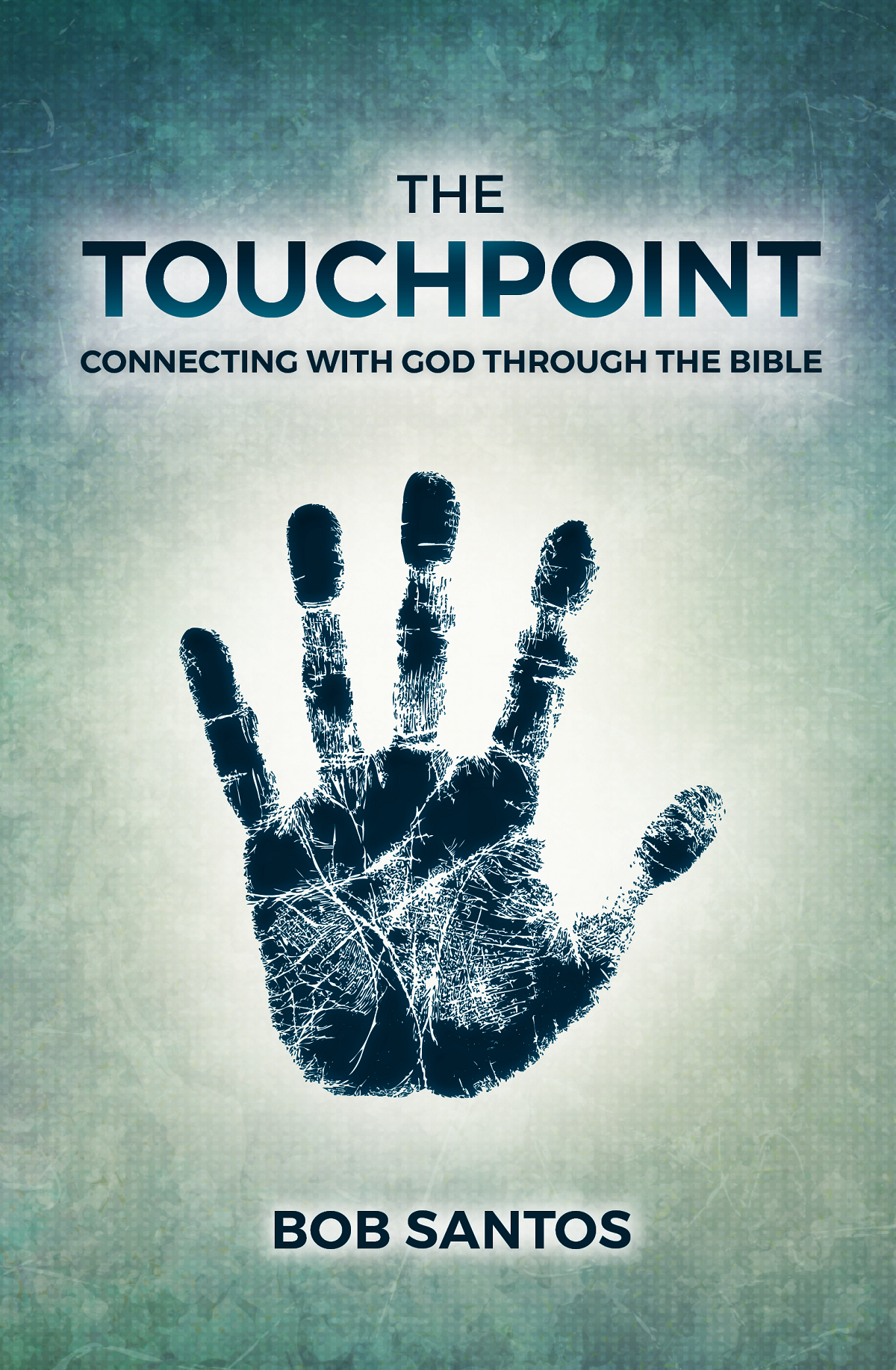FREE: The TouchPoint by Bob Santos