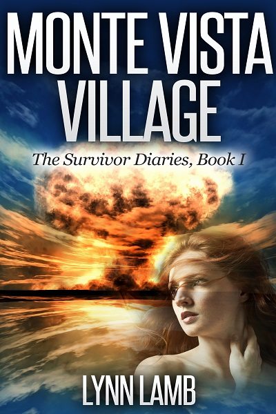 FREE: Monte Vista Village, The Survivor Diaries- Book I by Lynn Lamb