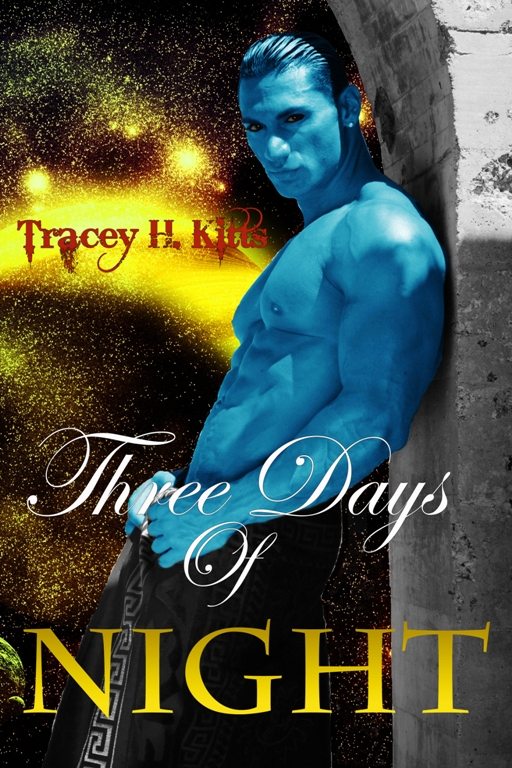 FREE: Three Days of Night by Tracey H. Kitts