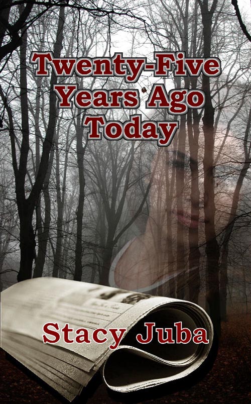 FREE: Twenty-Five Years Ago Today (Young Ladies of Mystery Book 1) by Stacy Juba