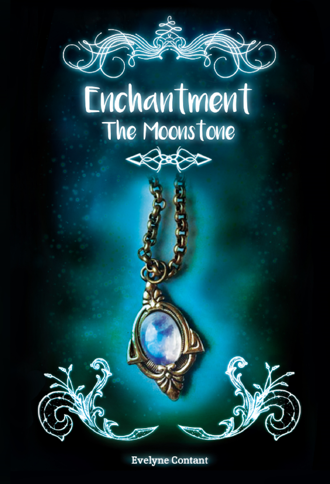 FREE: The Moonstone, Enchantment book 1 by evelyne contant