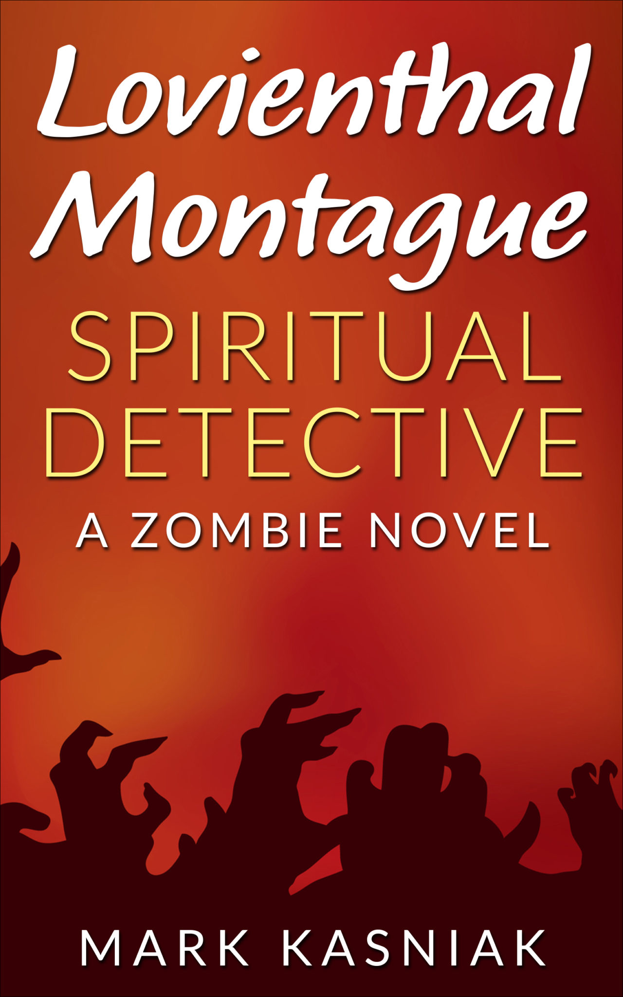 FREE: Lovienthal Montague Spiritual Detective by Mark Kasniak