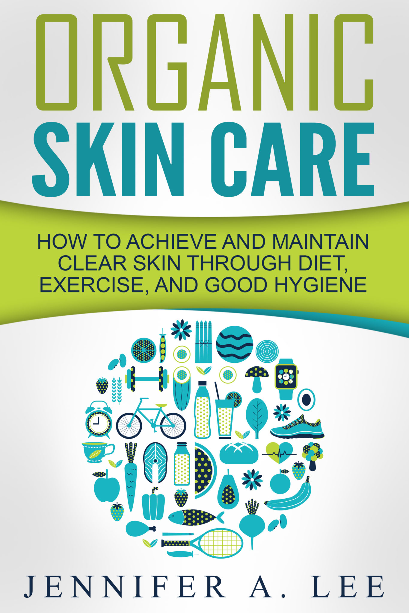 FREE: Organic Skin Care by Jennifer A. Lee