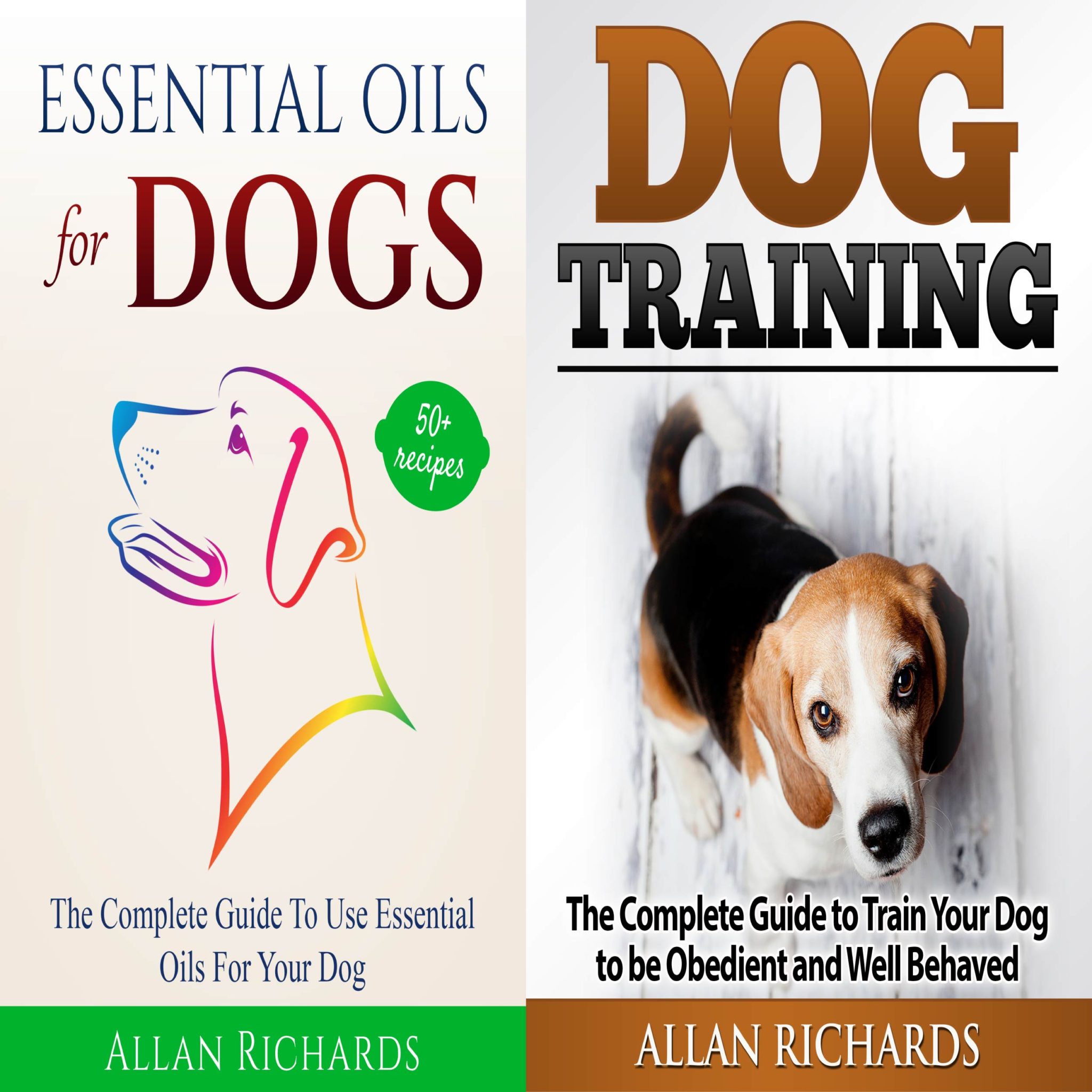 FREE: Dog Training & Essential Oils for Dogs by Allan Ricahrds