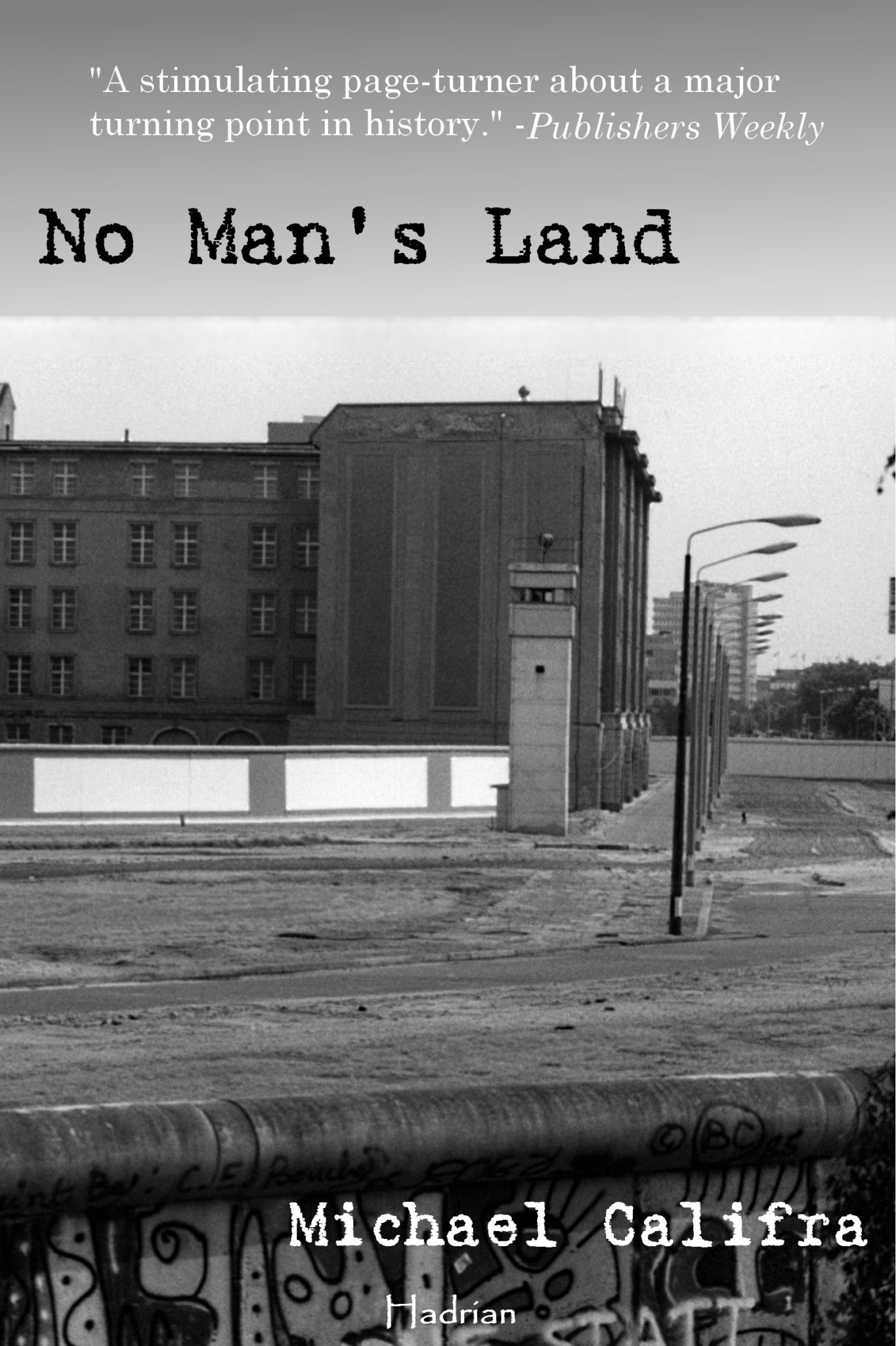 FREE: No Man’s Land by Michael Califra
