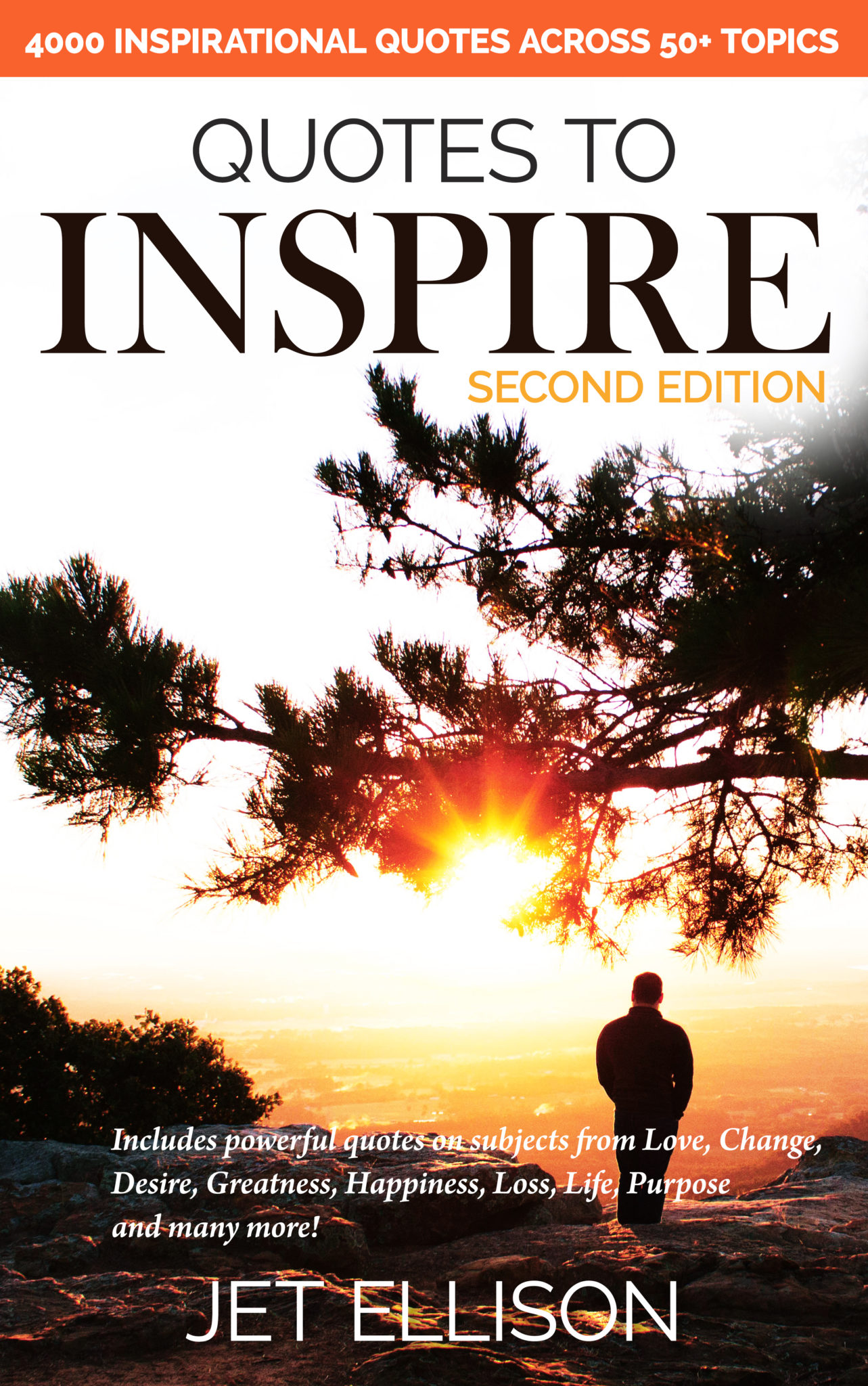 FREE: Quotes to Inspire (2nd Edition), 4000+ Quotes in 50+ Categories by Jet Ellison