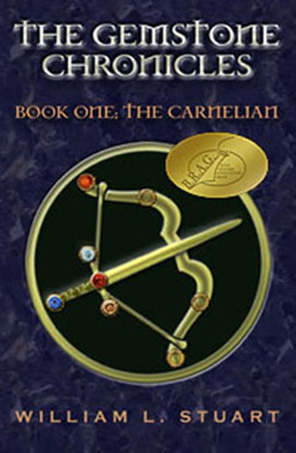 The Gemstone Chronicles Book One: The Carnelian by William L Stuart