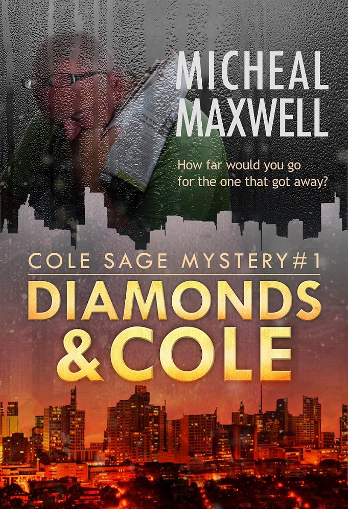 FREE: Diamonds and Cole by Micheal Maxwell