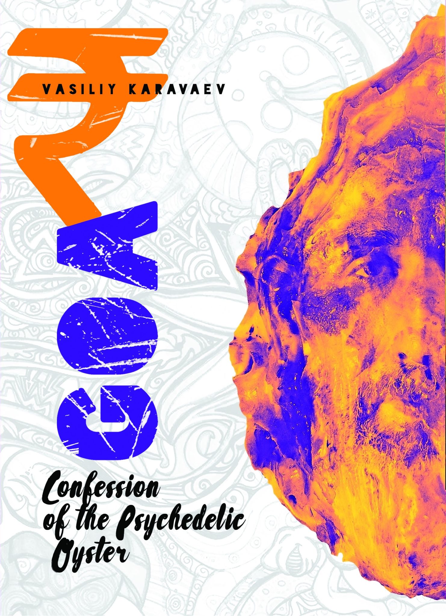 FREE: Goa. Confession of the Psychedelic Oyster by Vasailiy Karavaev