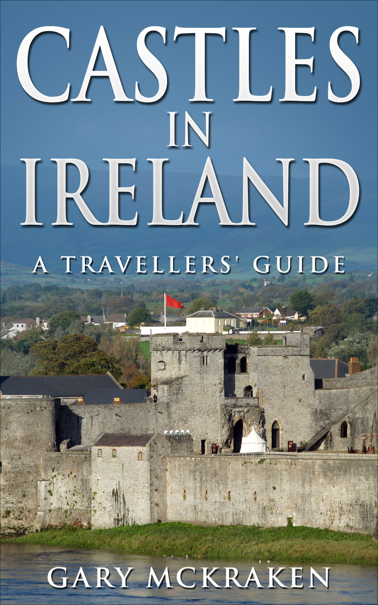 FREE: Castles in Ireland – A Travellers’ Guide by Gary McKraken