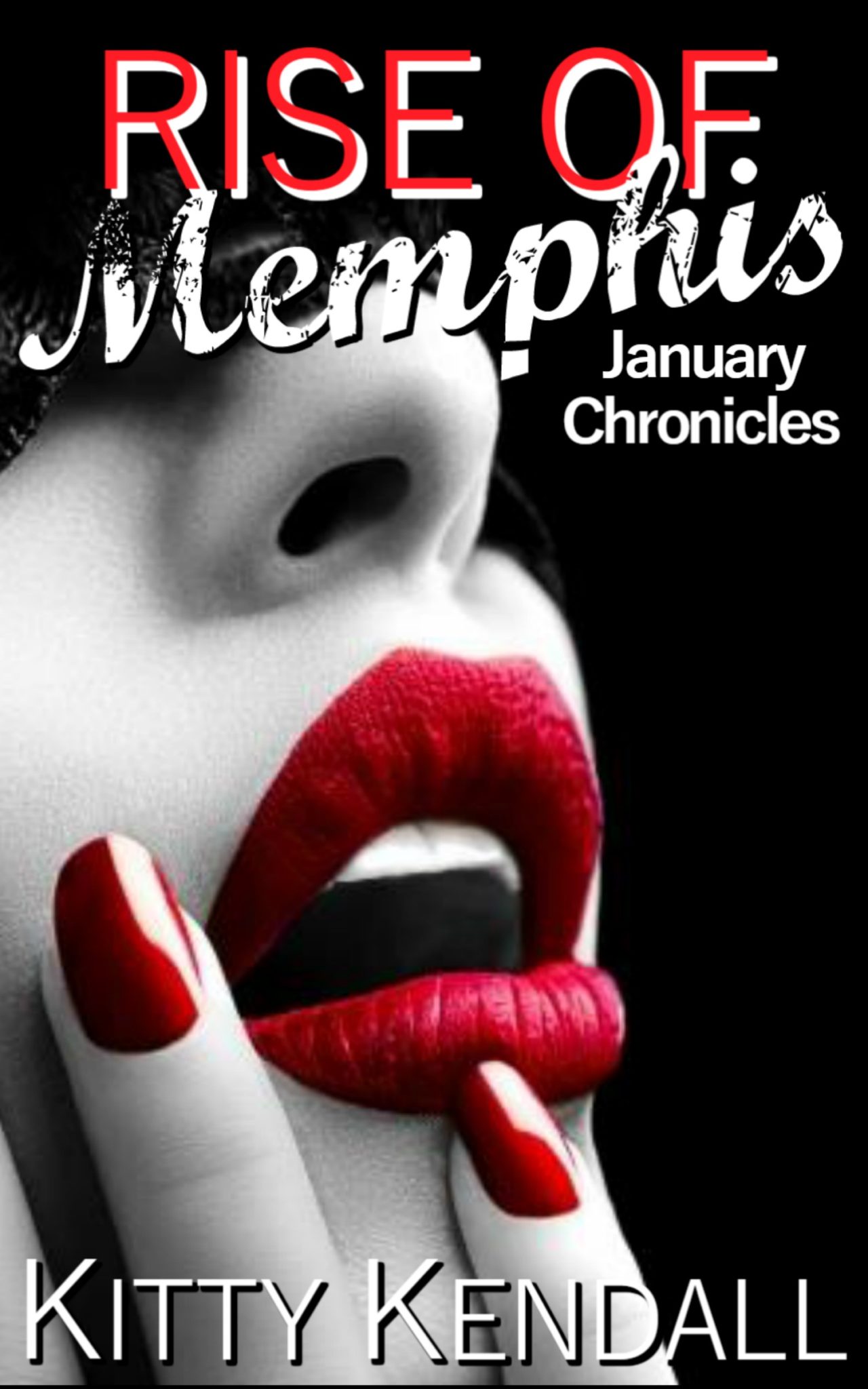 FREE: Rise of Memphis January Chronicles by Kitty Kendall
