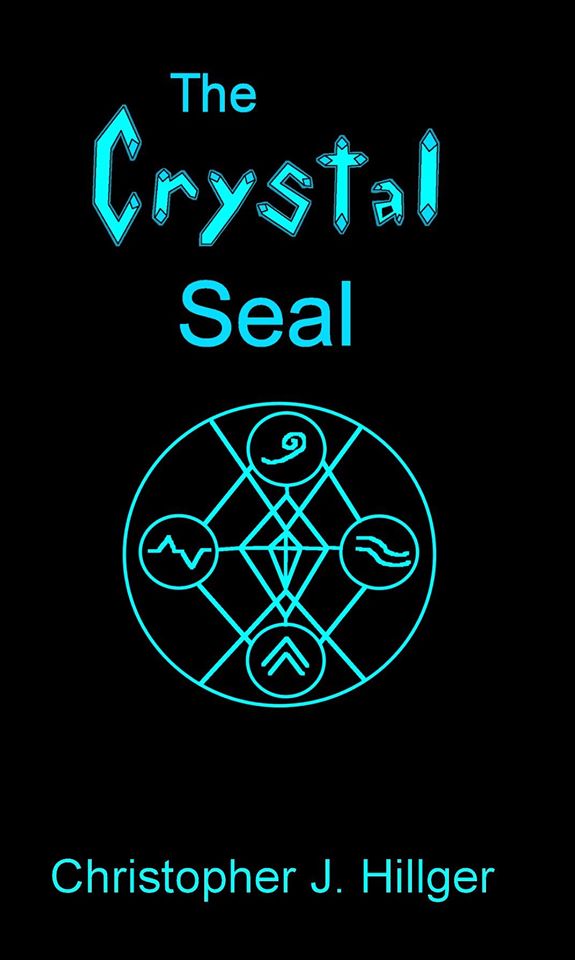 FREE: The Crystal Seal by Christopher J Hillger