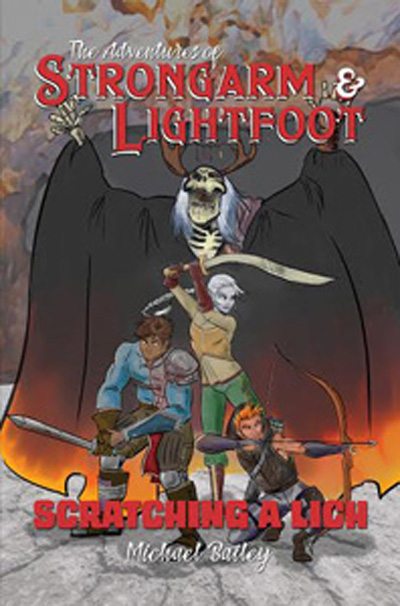 FREE: The Adventures of Strongarm & Lightfoot: Scratching a Lich by Michael C. Bailey