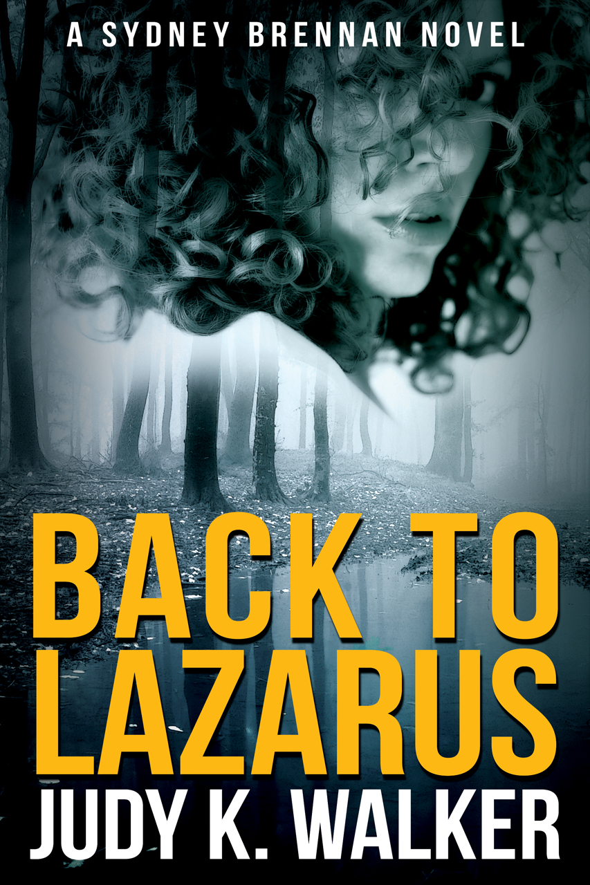 FREE: Back to Lazarus: A Sydney Brennan Novel by Judy K. Walker