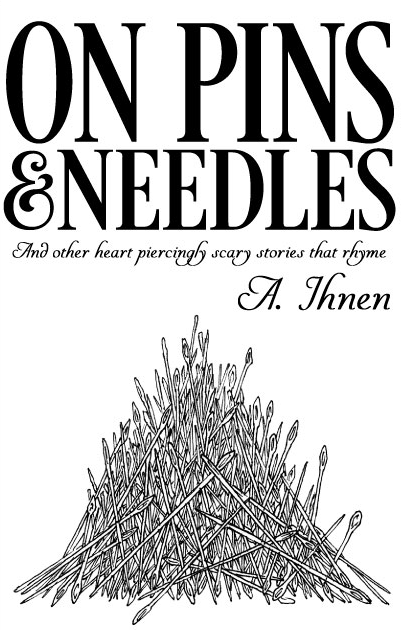FREE: On Pins and Needles and Other Scary Stories that Rhyme by Anton Ihnen