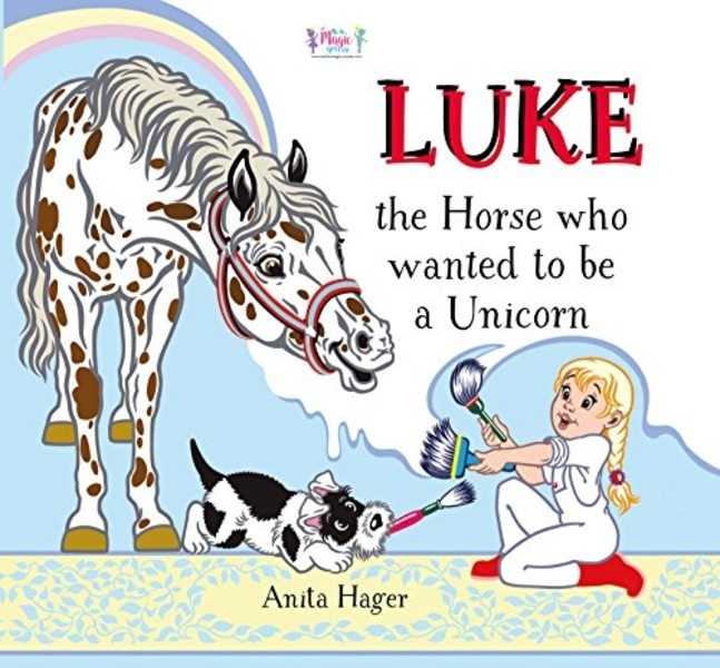 FREE: Luke the horse who wanted to be a unicorn by Anita Hager