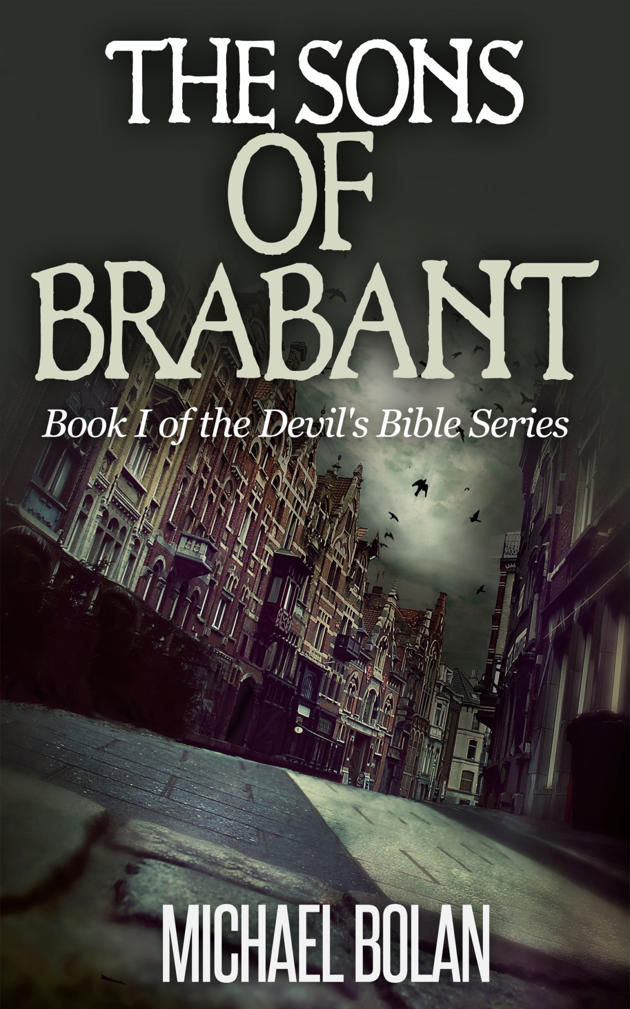 FREE: The Sons of Brabant by Michael Bolan