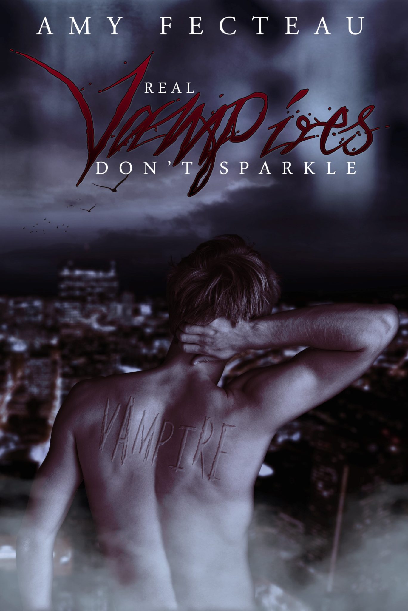FREE: Real Vampires Don’t Sparkle by Amy Fecteau