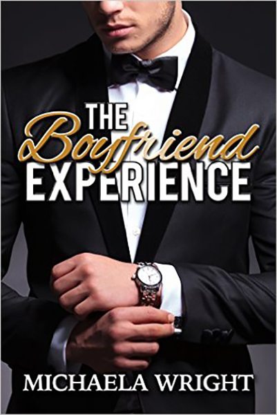 FREE: The Boyfriend Experience by Michaela Wright