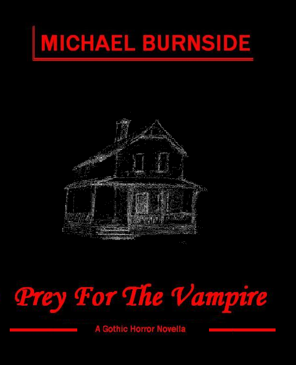 FREE: Prey for the Vampire by Michael Burnside
