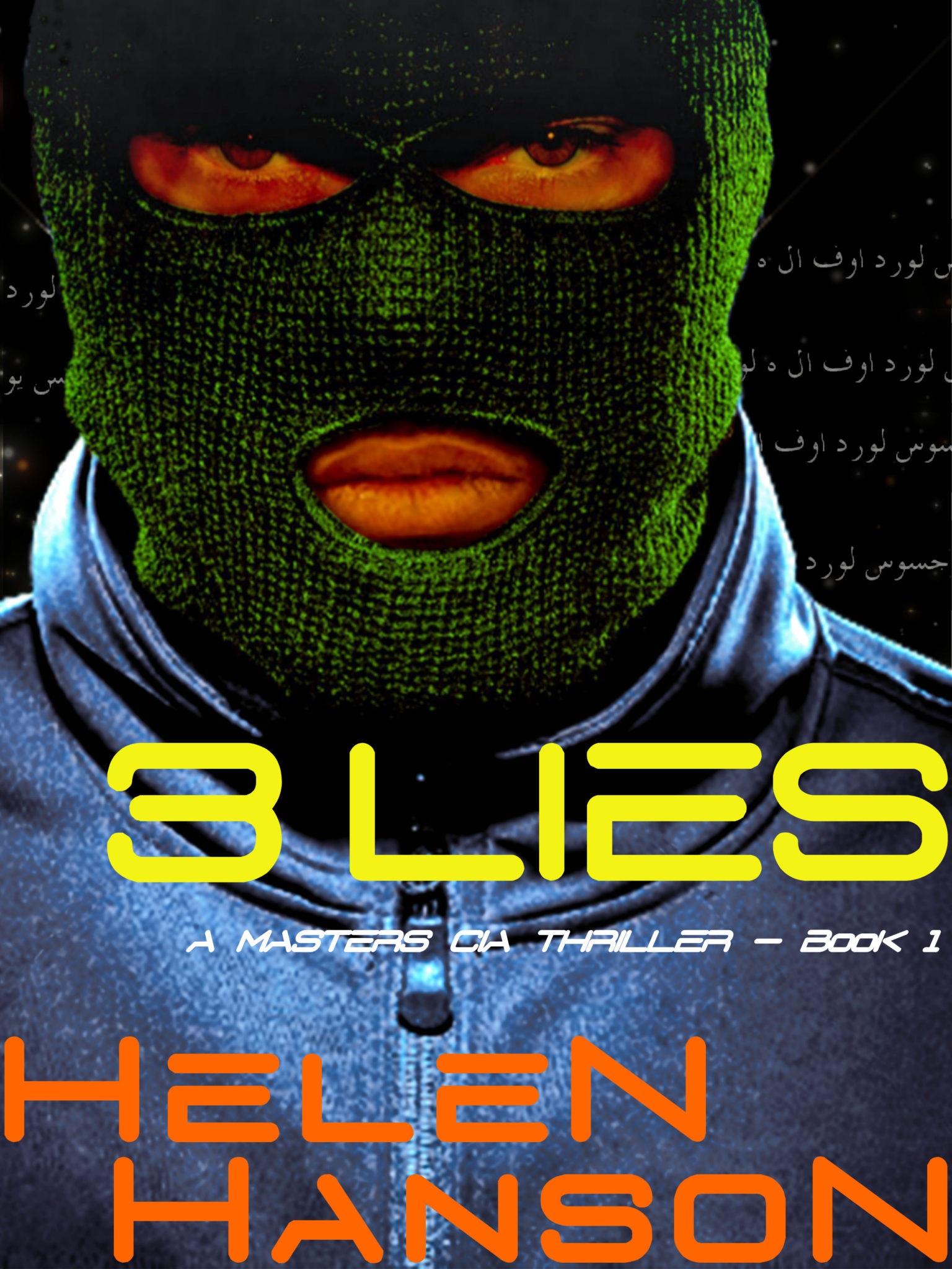 FREE: 3 LIES: The Masters CIA Thriller Series Book 1 by Helen Hanson