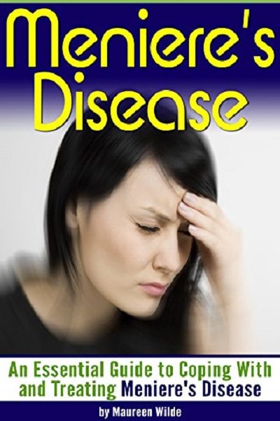 FREE: Meniere’s Disease: An Essential Guide to Coping With and Treating Meniere’s Disease by Maureen Wilde