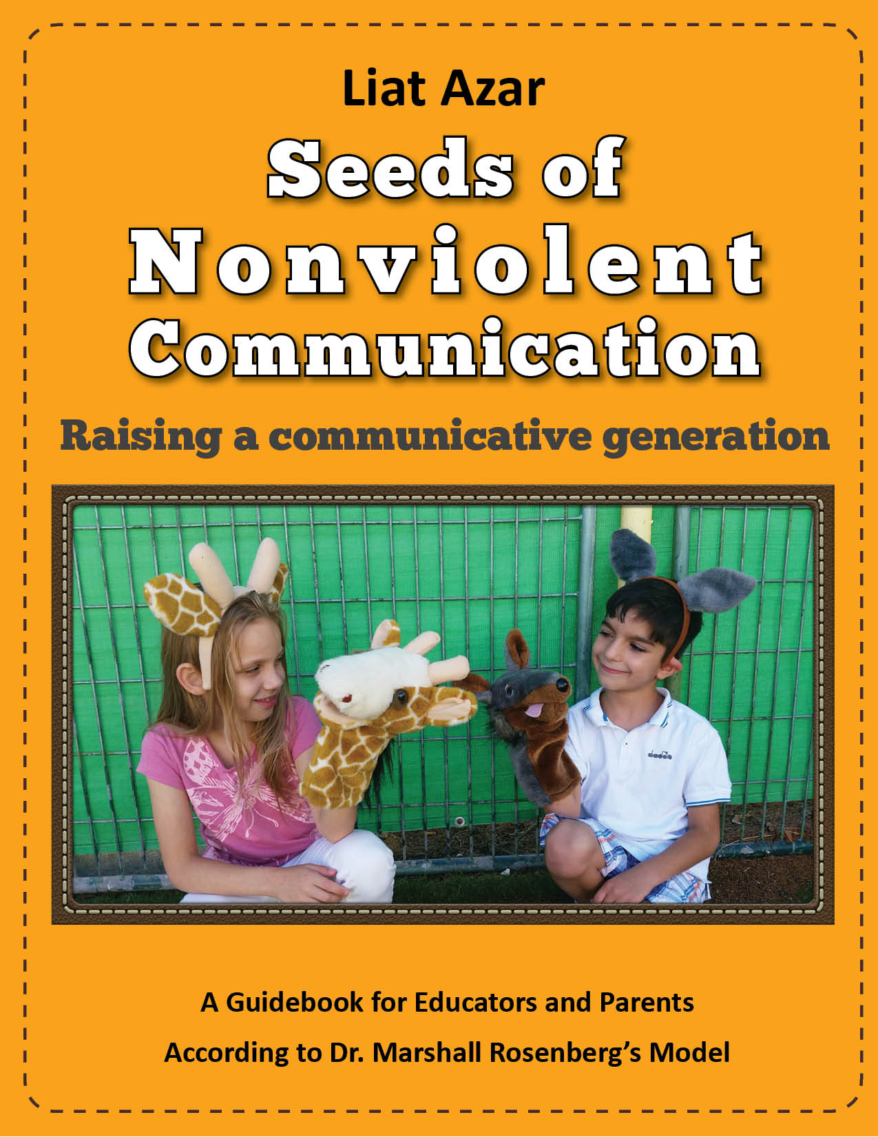 FREE: Seeds of Nonviolent Communication – Raising a communicative generation by LIat Azar