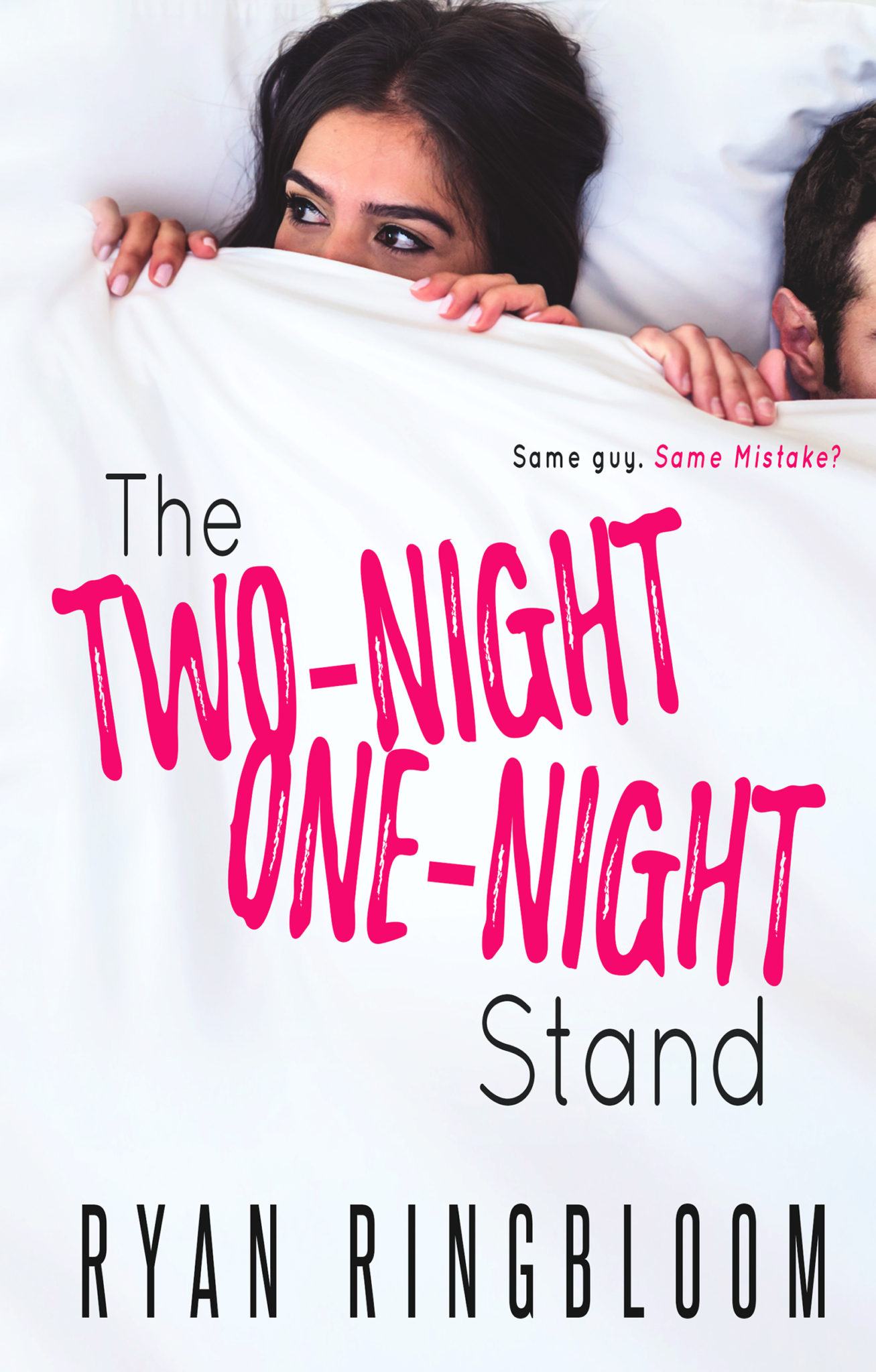 The Two-Night One-Night Stand by Ryan Ringbloom