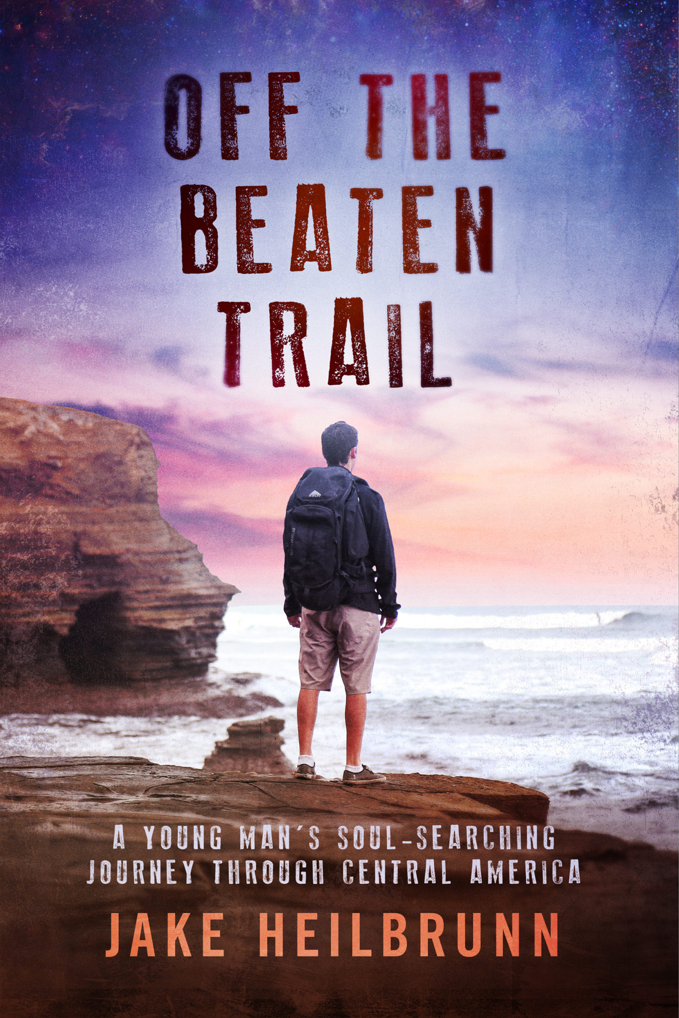 FREE: Off the Beaten Trail: A Young Man’s Soul-Searching Journey Through Central America by Jake Heilbrunn