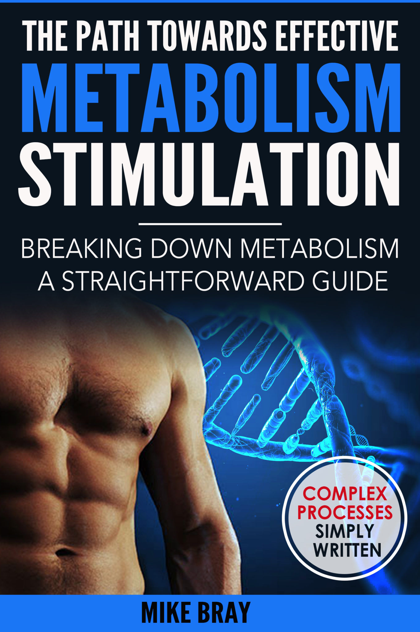 FREE: The Path Towards Effective Metabolism Stimulation by Mike bray