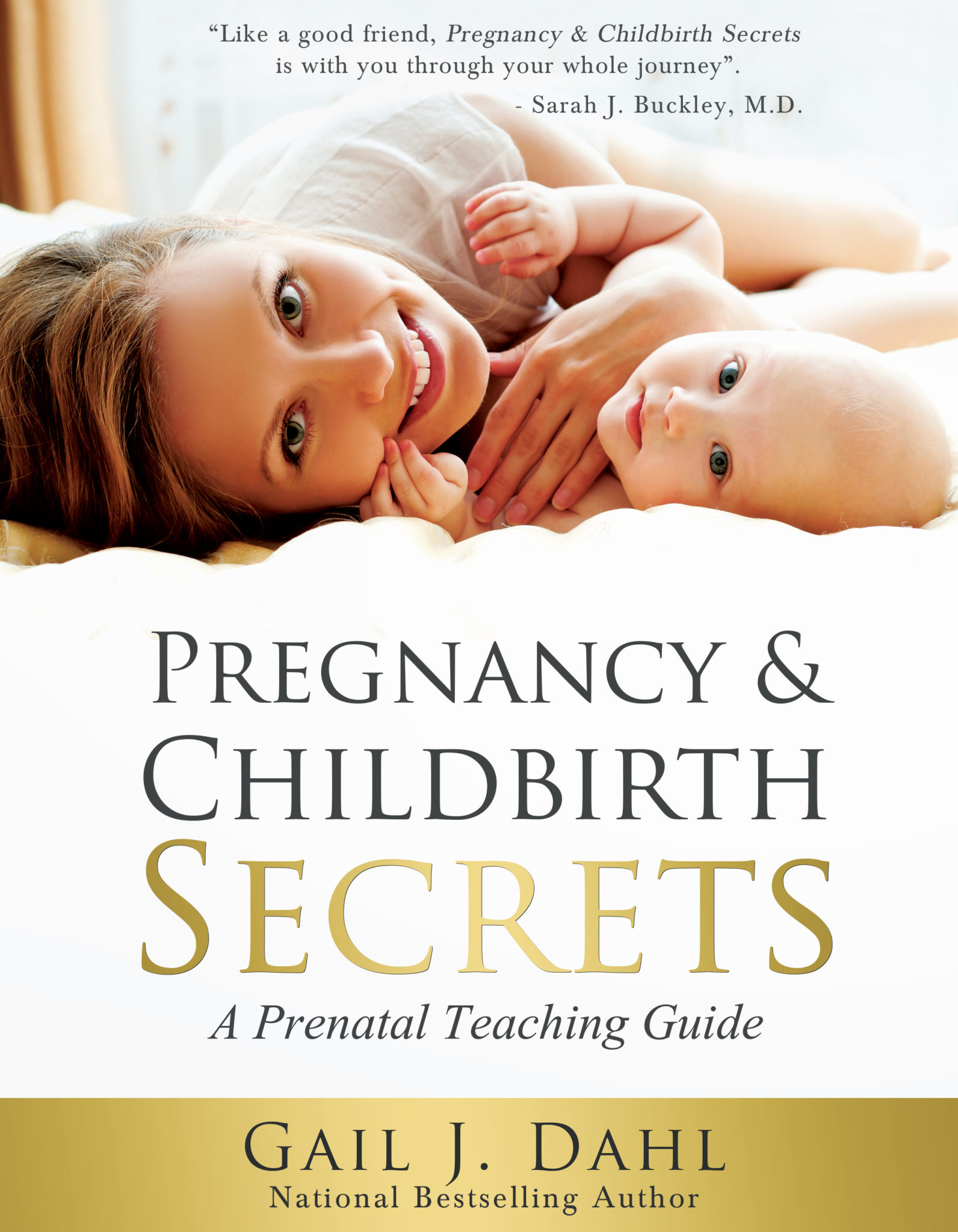 FREE: Pregnancy & Childbirth Secrets by Gail J. Dahl