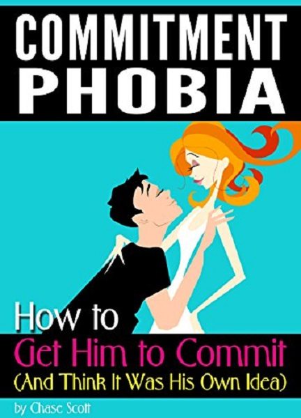 FREE: Commitment Phobia by Chase Scott