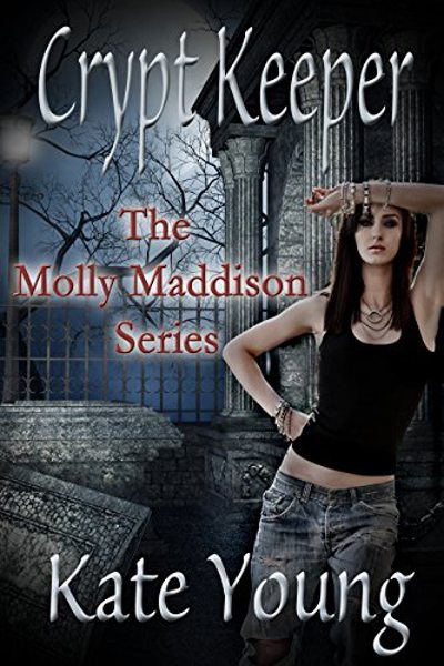 FREE: Crypt Keeper (The Molly Maddison Series Book 1) by Kate Young