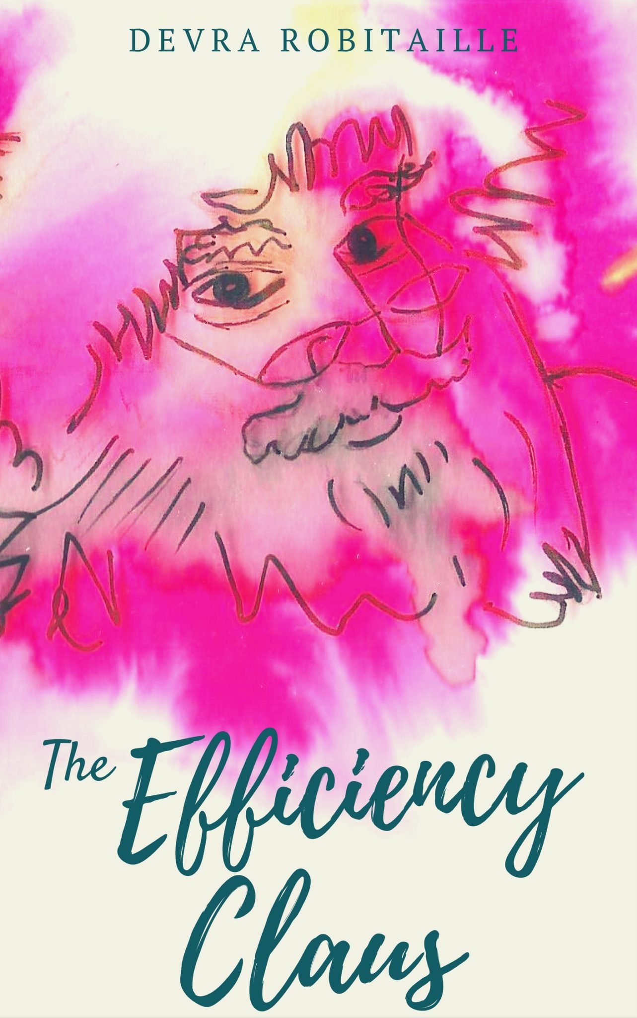 FREE: The Efficiency Claus: An Improbable Christmas Tale by Devra Robitaille