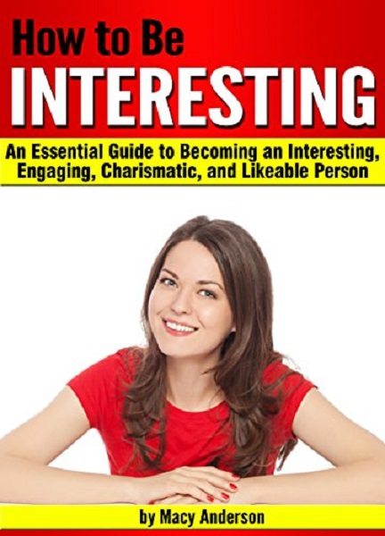 FREE: How to Be Interesting by Macy Anderson