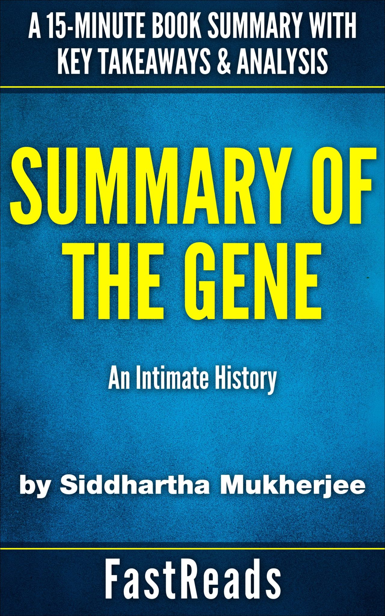 FREE: Summary of The Gene by Siddhartha Mukherjee by Mohammad Saymon