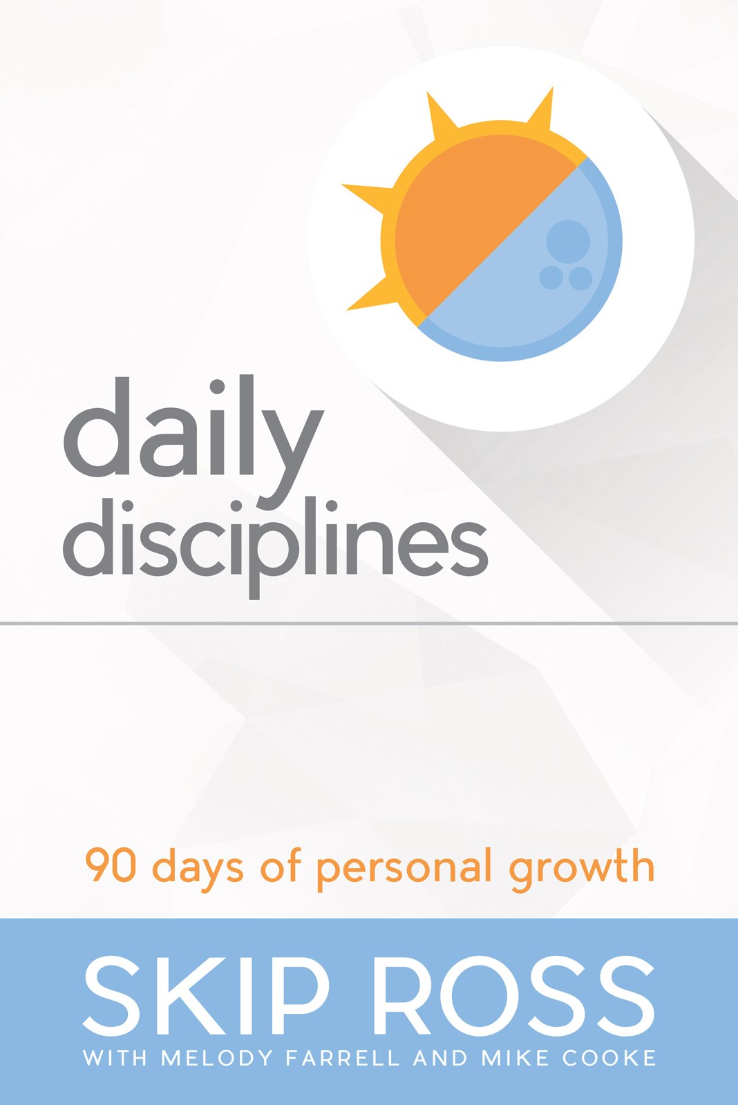 FREE: Daily Disciplines by Skip Ross