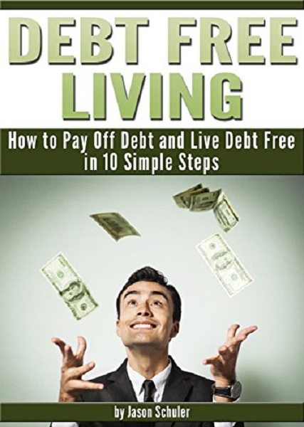 FREE: Debt Free Living by Jason Schuler